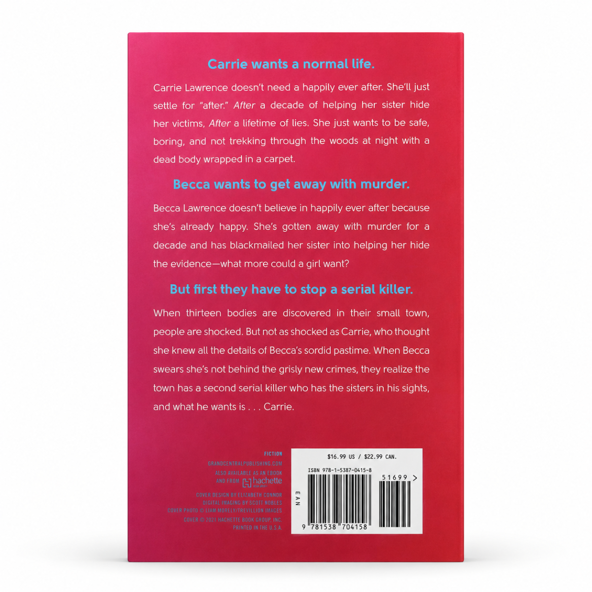 Red front-cover paperback novel book by Elaine Murphy for Grand Central Publishing, titled Look What You Made Me Do.