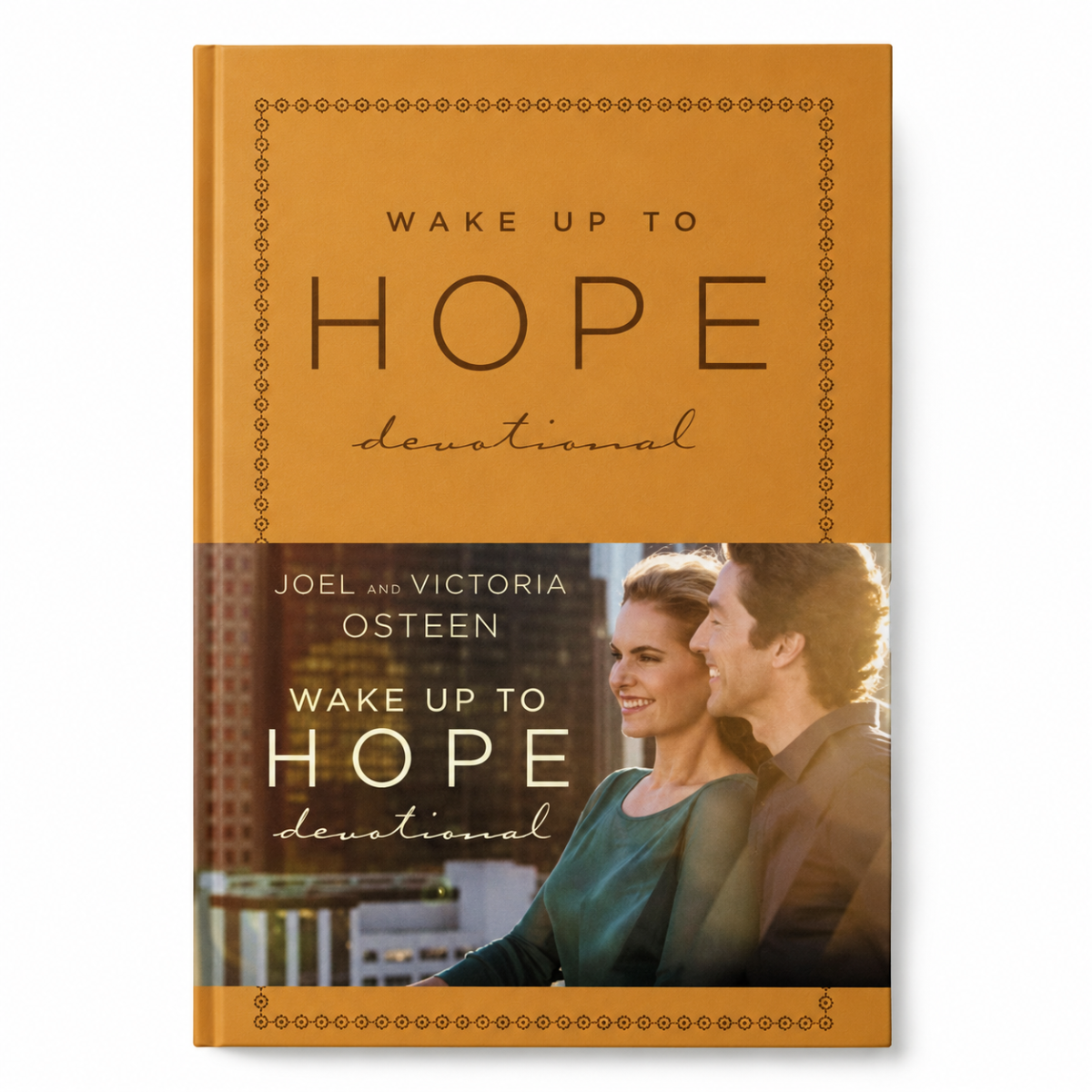 Leather-bound devotional book in tan FaithWords Wake Up to Hope by Joel Osteen with border and couple photo on cover
